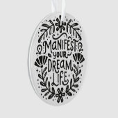 Manifest dein Traumleben manifestieren Bejahung Ornament (Vorderseite)