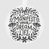 Manifest dein Traumleben manifestieren Bejahung Ornament (Vorderseite)