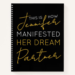 Manifest Your Dream Partner Schwarz-weiß Notizblock