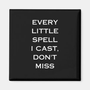 Manifestation Magic Schwarzes Zitat, minimalistisc Magnet