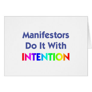 Manifeste tun es mit Absicht