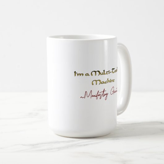 Manifesting Generator-Multitasking-Maschine Kaffeetasse (VorderseiteRechts)