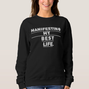 Manifesting My Best Life Retro-Typografie Damen- Sweatshirt