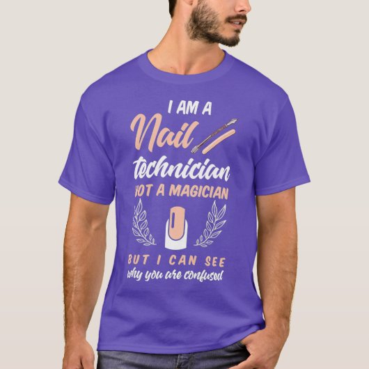 Maniküre-Shirt Funny Nail Tech Zitat T-Shirt (Vorderseite)