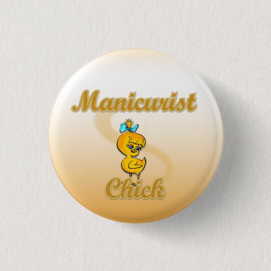 Manikurist Chick Button (Vorderseite)