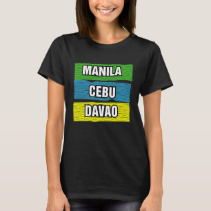 Manila Cebu Davao Philippinen Internationale Reise T-Shirt