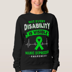 Manische Depression Bewusstsein nicht jede Behinde Sweatshirt