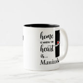 Manitoba Zuhause ist das Herz Zweifarbige Tasse (VorderseiteRechts)