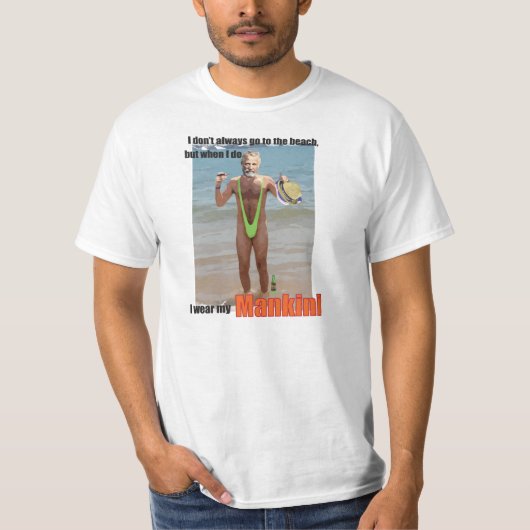 Mankini der meiste interessante Mann T-Shirt (Vorderseite)