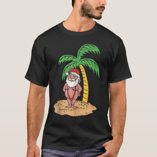 Mankini Santa Summer Swimsuit Christmas im Juli B T-Shirt
