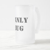 Manly Funny Typografie Mattglas Bierglas (VorderseiteRechts)