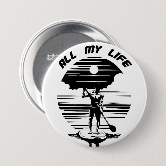 Mann auf plus Paddelbrett - SUP - Mein ganzes Lebe Button (Vorne & Hinten)