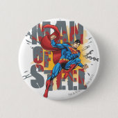 Mann aus Stahl Button (Vorderseite)
