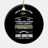 Mann, der angeln und jagen Liebe war ich Keramik Ornament (Hinten)
