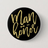 Mann der Ehre Chic Gold Script Brautparty Hochzeit Button (Vorderseite)