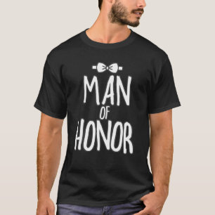 Mann der Ehre Hochzeit Mann der Ehre Vorschlag Bri T-Shirt