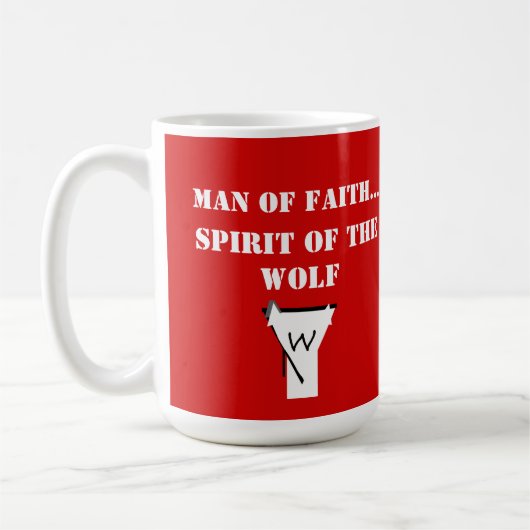 Mann des Glaubens ... Geist des Wolfes SHIRT Kaffeetasse (Links)