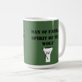 Mann des Glaubens ... Geist des Wolfes SHIRT Kaffeetasse (VorderseiteRechts)