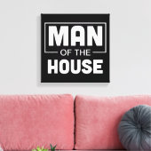Mann des Hauses Leinwanddruck (Insitu (Wohnzimmer))