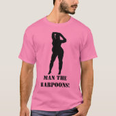 MANN DIE HARPOONEN! T-Shirt (Vorderseite)