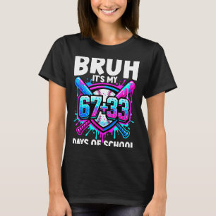 Mann, es ist mein 67 33 Tage Schultag Baseball 100 T-Shirt
