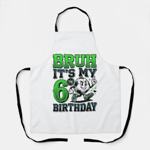 Mann Es Ist Mein 6. Geburtstag Fußball Junge Schürze