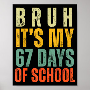 Mann, es sind meine 67 Schultage Dabbing-Junge Lus Poster
