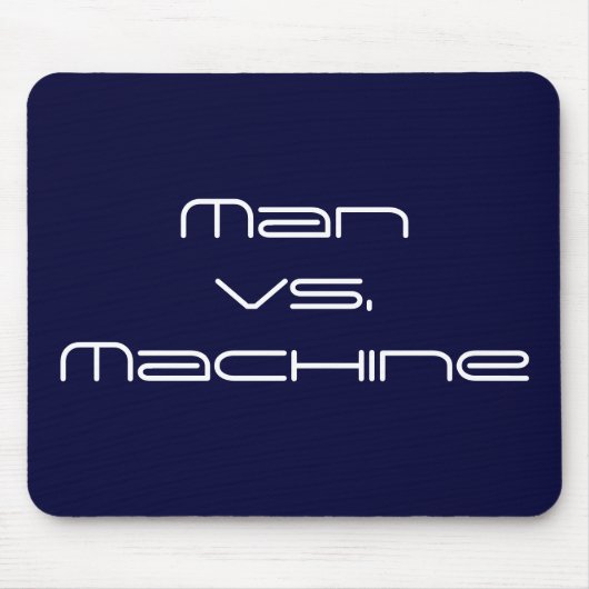 Mann gegen Maschine Mousepad (Vorne)