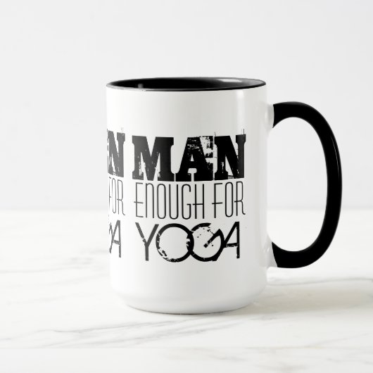 MANN GENUG FÜR Yoga-Text Tasse (Rechts)
