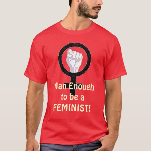 Mann genügende 2 B ein FEMINIST! T - Shirt (Vorderseite)