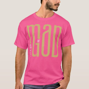 Mann Gottes Thirt T-Shirt