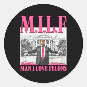 Mann I Liebe Felons Donald Trump Pink Funny 2024 E Runder Aufkleber