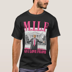 Mann I Liebe Felons Donald Trump Pink Funny 2024 E T-Shirt