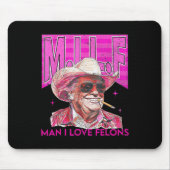 Mann I Liebe Felons Funny Pink Trump 2024 für Präs Mousepad (Vorne)