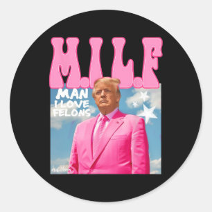 Mann I Liebe Felons Funny Trump Pink 2024 für Präs Runder Aufkleber