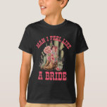 Mann ich fühle mich wie ein Bride Cactus Cowgirl B T-Shirt<br><div class="desc">Mann ich fühle mich wie ein Junggeselinnen-Abschied von Bride Cactus Cowgirl</div>