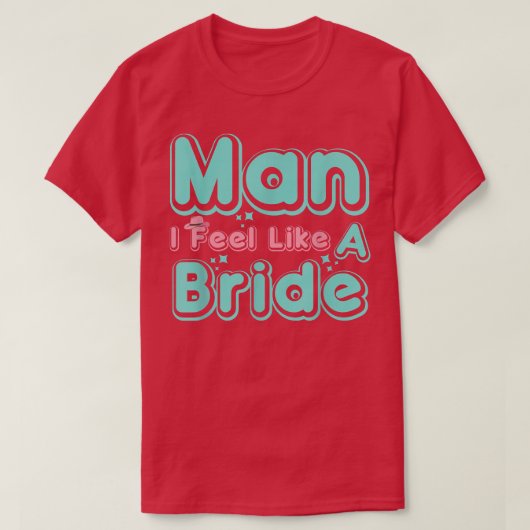 Mann ich fühle mich wie ein Bride Retro Cowboy Hat T-Shirt (Design vorne)