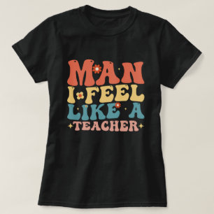 Mann, ich fühle mich wie ein Lehrer zurück zur Sch T-Shirt