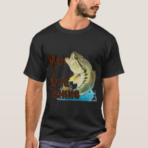 Mann, ich liebe Angeln T-Shirt