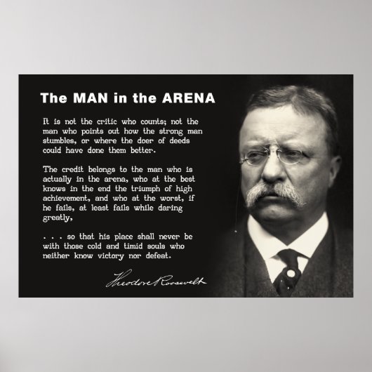 Mann in der Arena-Rede - Teddy Roosevelt 1910 Poster (Vorne)