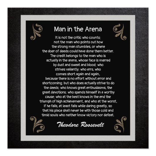 Mann in der Arena — Zitat von Theodore Roosevelt Poster (Vorderseite)