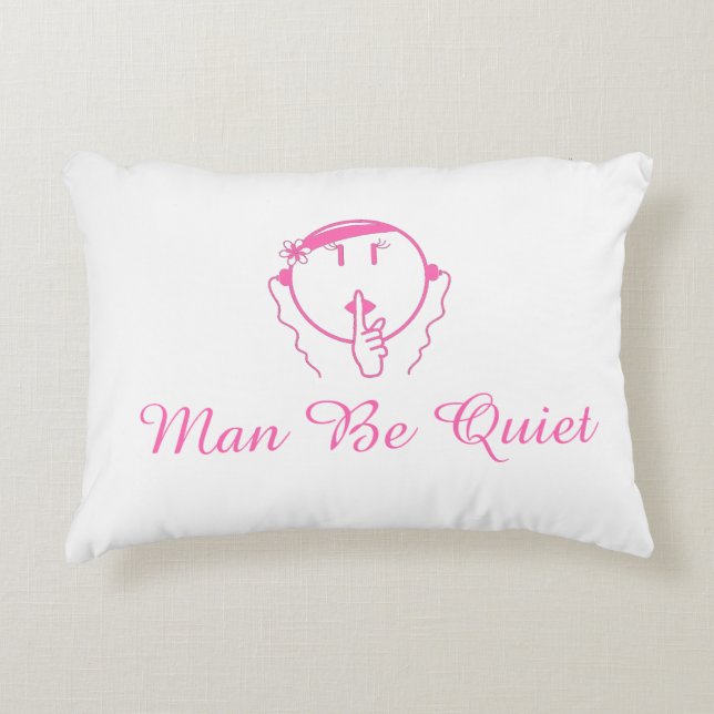 Mann ist ihrs ruhig, das ich Schlafenkissen bin Dekokissen (Vorderseite)