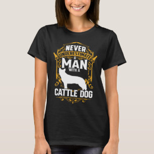 Mann mit Australian Cattle Dog Queensland Heeler T-Shirt