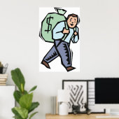 Mann mit großer Geldtasche Poster (Heimbüro)