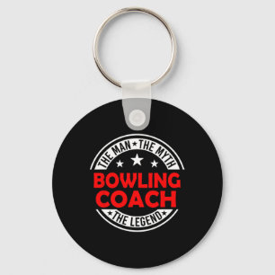 Mann Myth Bowling Coach Legende Lustiger Bowling C Schlüsselanhänger