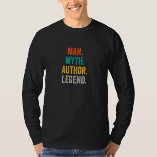 Mann Mythos Autor Legende Buch Schriftsteller Auto T-Shirt