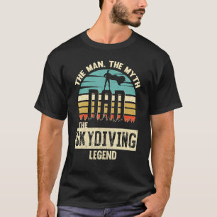 Mann Mythos Legende Vater Fallschirmspringen T-Shirt