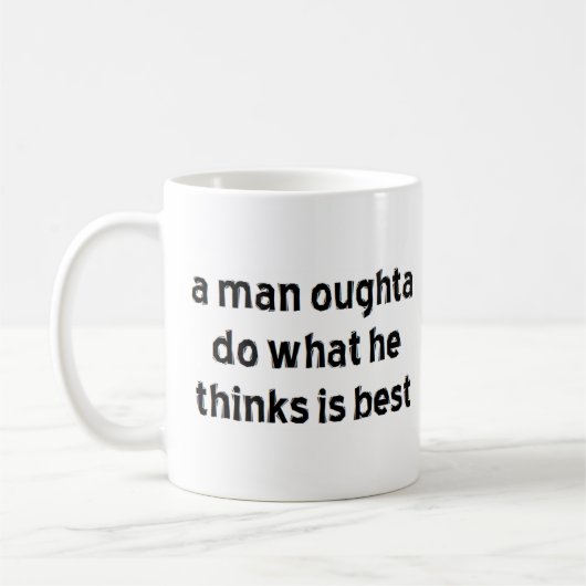 Mann oughta tun kaffeetasse (Links)