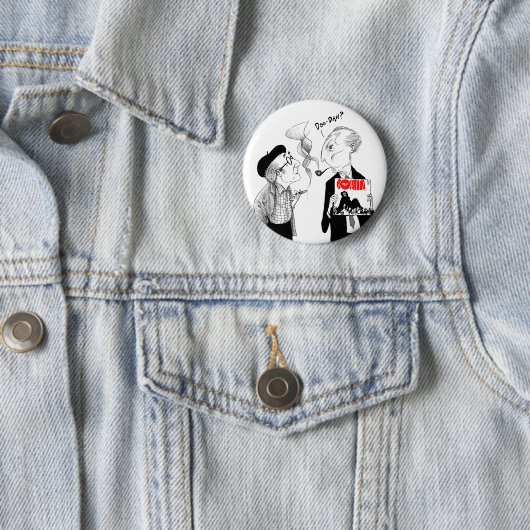 Mann u. Marcel "Doo-Dah?" Button - Kunst durch Ben (Beispiel)