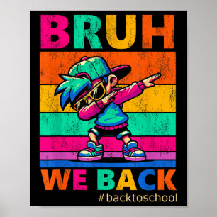 Mann, wir sind zurück Lehrer Kinder Lustig Zurück Poster